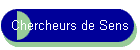 Chercheurs de Sens