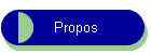Propos