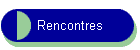 Rencontres